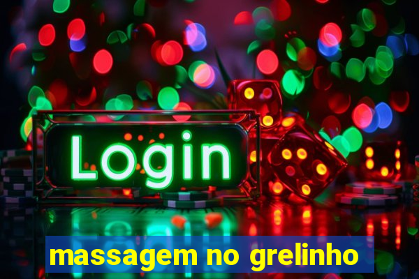 massagem no grelinho